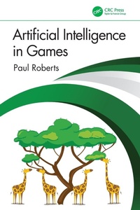Abbildung von: Artificial Intelligence in Games - CRC Press