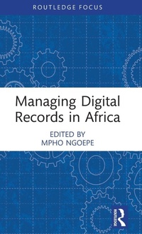 Abbildung von: Managing Digital Records in Africa - Routledge