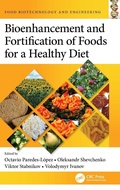 Cover: Bioenhancement and Fortification of Foods for a Healthy Diet - CRC Press
