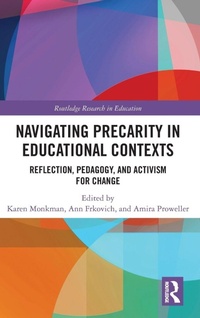 Enlarge image Cover: Navigating Precarity in Educational Contexts - Routledge