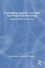 Cover: Undertaking Capstone and Final Year Projects in Psychology - Routledge