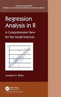 Enlarge image Cover: Regression Analysis in R - Chapman & Hall/CRC