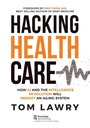 Cover: Hacking Healthcare - Productivity Press
