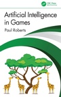 Cover: Artificial Intelligence in Games - CRC Press