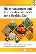 Cover: Bioenhancement and Fortification of Foods for a Healthy Diet - CRC Press