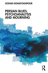 Abbildung von: Persian Blues, Psychoanalysis and Mourning - Routledge