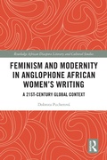 Cover: Feminism and Modernity in Anglophone African Women's Writing - Routledge