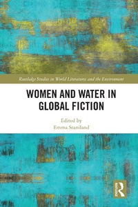 Abbildung von: Women and Water in Global Fiction - Routledge