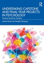 Cover: Undertaking Capstone and Final Year Projects in Psychology - Routledge