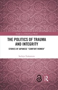 Cover: The Politics of Trauma and Integrity - Routledge