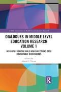 Cover: Dialogues in Middle Level Education Research Volume 1 - Routledge