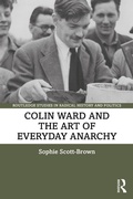 Cover: Colin Ward and the Art of Everyday Anarchy - Routledge