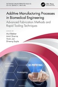 Bild: Additive Manufacturing Processes in Biomedical Engineering - CRC Press