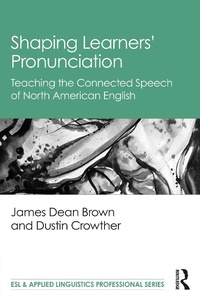 Abbildung von: Shaping Learners' Pronunciation - Routledge