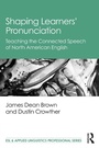 Cover: Shaping Learners' Pronunciation - Routledge