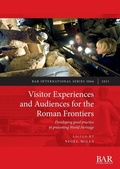 Cover: Visitor Experiences and Audiences for the Roman Frontiers - BAR Publishing