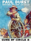 Cover: Guns of Circle 8 - Wildside Press