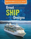 Cover: Great Ship Designs - Cavendish Square Publishing
