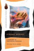 Cover: Renewal Worship - A Theology of Pentecostal Doxology - IVP Academic