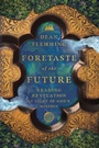 Cover: Foretaste of the Future - Reading Revelation in Light of God`s Mission - IVP Academic