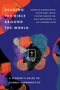 Cover: Reading the Bible Around the World - A Student's Guide to Global Hermeneutics - IVP Academic