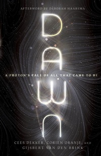 Enlarge image Cover: Dawn - A Proton`s Tale of All That Came to Be - IVP Academic