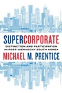 Cover: Supercorporate - Stanford University Press