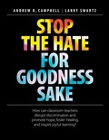 Cover: Stop the Hate for Goodness Sake - Pembroke Publishing Ltd