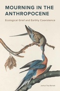 Cover: Mourning in the Anthropocene - Michigan State University Press