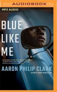 Enlarge image Cover: Blue Like Me - Brilliance Audio