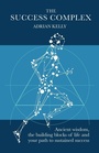 Cover: The Success Complex - Practical Inspiration Publishing