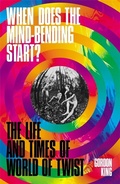 Cover: When Does the Mind-Bending Start? - Nine Eight Books