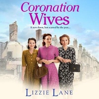 Abbildung von: Coronation Wives - Boldwood Books Ltd