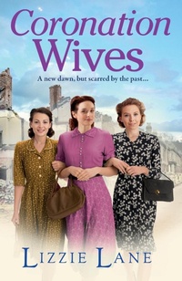 Abbildung von: Coronation Wives - Boldwood Books Ltd