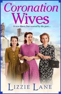 Abbildung von: Coronation Wives - Boldwood Books Ltd