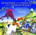 Cover: Compact Wales: Rumours and Oddities from North Wales - Selection of Folklore, Myths and Ghost Stories from Wales, A - Llygad Gwalch Cyf