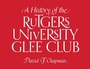 Bild: A History of the Rutgers University Glee Club - Rutgers University Press