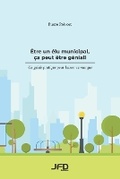 Cover: Etre un elu municipal, ca peut etre genial! - Amazon Digital Services LLC - Kdp