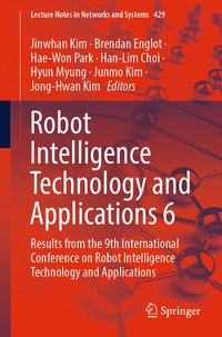 Enlarge image Cover: Robot Intelligence Technology and Applications 6 - Springer
