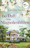 Cover: Der Duft von Magnolienbl&uuml;ten - dotbooks