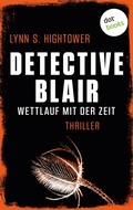 Cover: Detective Blair - Wettlauf mit der Zeit - dotbooks