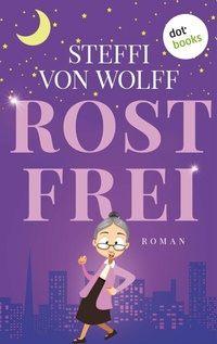 Abbildung von: Rostfrei - dotbooks