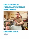 Cover: Como Superar Os Problemas Financeiros No Casamento - Tektime