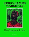 Cover: Kerry James Marshall: The Complete Prints - Ludion