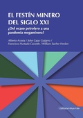 Cover: El fest&iacute;n minero del siglo XXI - Editorial Abya - Yala