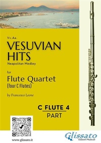 Abbildung von: (Flute 4) Vesuvian Hits for Flute Quartet - Glissato Edizioni Musicali