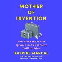 Enlarge image Cover: Mother of Invention - Blackstone Publishing