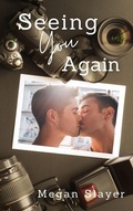 Cover: Seeing You Again (Picture This, #3) - Picture This