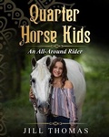 Cover: Quarter Horse Kids - Goldenrod Publishing
