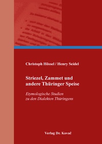 Abbildung von: Striezel, Zammet und andere Thüringer Speise - Kovac, Dr. Verlag
